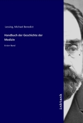 Handbuch der Geschichte der Medizin: Erster Band