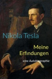 Meine Erfindungen: Eine Autobiographie