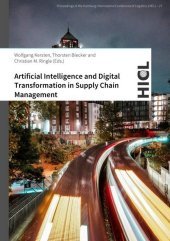 Artificial Intelligence and Digital Transformation in Supply Chain Management: Innovative Approaches for Supply Chains