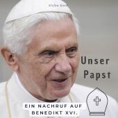 Unser Papst: Ein Nachruf auf Benedikt XVI.