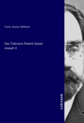 Das Toleranz-Patent Kaiser Joseph II