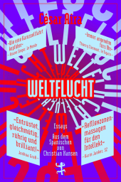 Weltflucht: Essays