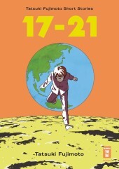 17-21 - Tatsuki Fujimoto Short Stories 17-21 - Tatsuki Fujimoto Short Stories