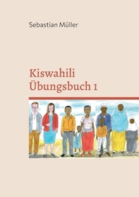 Kiswahili Übungsbuch 1