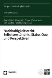 Nachhaltigkeitsrecht: Selbstverständnis, Status Quo und Perspektiven: München 2022