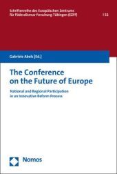 The Conference on the Future of Europe: National and Regional Participation in an Innovative Reform Process