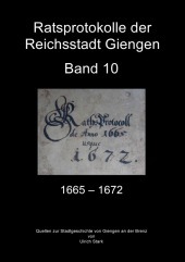 Ratsprotokolle Giengen Band 10 (1665-1672): DE