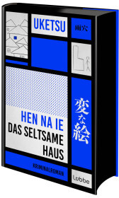 HEN NA IE - Das seltsame Haus: Kriminalroman | Die Krimisensation aus Japan 