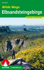 Wilde Wege Elbsandsteingebirge: mit Forststeig. 40 Touren mit GPS-Tracks Wilde Wege Elbsandsteingebirge: mit Forststeig. 40 Touren mit GPS-Tracks