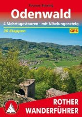 Rother Wanderführer Odenwald Mehrtagestouren: mit Nibelungensteig. 35 Etappen mit GPS-Tracks Rother Wanderführer Odenwald Mehrtagestouren: mit Nibelungensteig. 35 Etappen mit GPS-Tracks