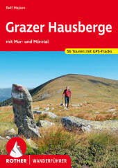 Grazer Hausberge: mit Mur- und Mürztal. 56 Touren mit GPS-Tracks