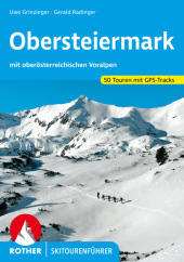 Obersteiermark: mit angrenzendem Oberösterreich. 50 Touren mit GPS-Tracks Obersteiermark: mit angrenzendem Oberösterreich. 50 Touren mit GPS-Tracks
