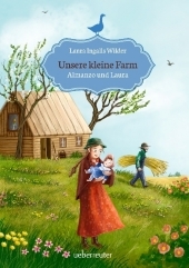 Unsere kleine Farm - Almanzo und Laura (Unsere kleine Farm, Bd. 8): Bd. 8