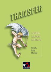 Leben, Lieben, Lästern: Catull, Ovid, Martial. Gesamtschule, Gymnasium, Sek.I