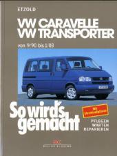 VW Caravelle, VW Transporter: Pflegen, warten, reparieren