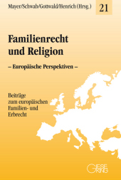 Familienrecht und Religion: Europäische Perspektiven