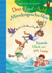 3-5-8-Minutengeschichten. Freunde, Glück und gute Laune: Bilderbuch