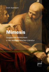 Mimesis: Dargestellte Wirklichkeit in der abendländischen Literatur