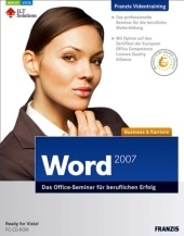 Word 2007 - Das Office-Seminar für beruflichen Erfolg, CD-ROM: Video-Seminar mit Zertifikatsoption bei ILT. Für Windows XP/Vista