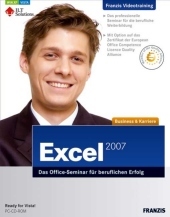 Excel 2007 - Das Office-Seminar für beruflichen Erfolg, CD-ROM: Video-Seminar mit Zertifikatsoption bei ILT. Für Windows XP/Vista