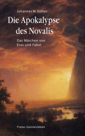 Die Apokalypse des Novalis: Das Märchen von Eros und Fabel