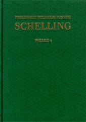 Friedrich Wilhelm Joseph Schelling: Historisch-kritische Ausgabe / Reihe I: Werke. Band 4: Allgemeine Übersicht (1797-1798) - An Heydenreich (1797) - Antwort auf Tittmann (1797) - Carus-Rezension (1798) - Offenbarung und Volksunterricht (1798) - Schlosser-Rezension (1798)