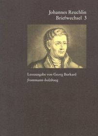 Johannes Reuchlin: Briefwechsel. Leseausgabe / Band 3: 1514-1517. Bd.3: 1514-1517