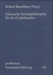 Italienische Technikphilosophie für das 21. Jahrhundert
