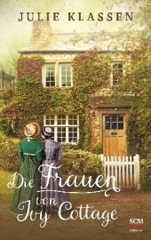 Die Frauen von Ivy Cottage Die Frauen von Ivy Cottage