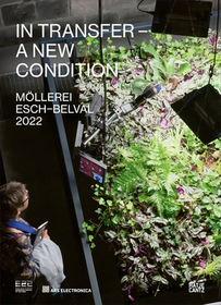 ESCH 2022 | Ars Electronica: IN TRANSFER: A New Condition ESCH 2022 | Ars Electronica: IN TRANSFER: A New Condition