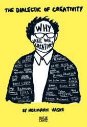 The Dialectic of Creativity The Dialectic of Creativity
