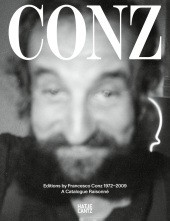Edizioni Conz 1972-2009: A Catalogue Raisonné