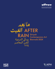 After Rain: (Bilingual edition): Diriyah Contemporary Art Biennale 2024