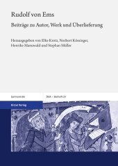 Rudolf von Ems: Beiträge zu Autor, Werk und Überlieferung