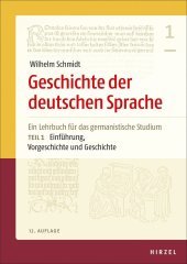 Geschichte der deutschen Sprache. Teil 1 und 2. Tl.1-2: Ein Lehrbuch für das germanistische Studium