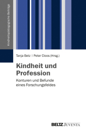 Kindheit und Profession: Konturen und Befunde eines Forschungsfeldes
