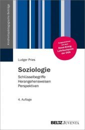 Soziologie: Schlüsselbegriffe - Herangehensweisen - Perspektiven. Ausgezeichnet mit dem René-König-Lehrbuchpreis der DGS