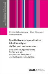 Qualitative und quantitative Inhaltsanalyse: digital und automatisiert: Eine anwendungsorientierte Einführung mit empirischen Beispielen und Softwareanwendungen