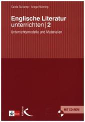 Englische Literatur unterrichten 2, m. 1 CD-ROM. Bd.2: Unterrichtsmodelle und Materialien
