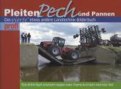Pleiten, Pech und Pannen 4. Bd.4: Das vierte etwas andere Landtechnik-Bilderbuch.. Das dritte Buch erscheint wegen einer Panne erst beim nächsten Mal