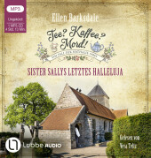 Tee? Kaffee? Mord! - Sister Sallys letztes Halleluja, 1 Audio-CD, 1 MP3: Teil 19.