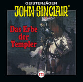 John Sinclair - Folge 172, 1 Audio-CD: Das Erbe der Templer. Hörspiel.