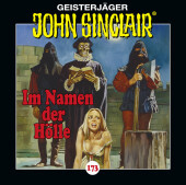 John Sinclair - Folge 173, 1 Audio-CD: Im Namen der Hölle. Hörspiel.