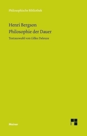 Philosophie der Dauer: Textauswahl von Gilles Deleuze