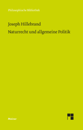 Naturrecht und allgemeine Politik: Vorlesung im Sommersemester 1834