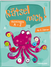 Rätsel mich! Buchstaben A bis Z: Rätseln für Kinder ab 6 Jahren Rätsel mich! Buchstaben A bis Z: Rätseln für Kinder ab 6 Jahren