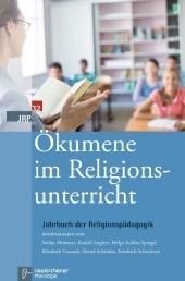 Ökumene im Religionsunterricht Ökumene im Religionsunterricht