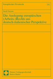 Die Auslegung europäischen (Arbeits-)Rechts aus deutsch-italienischer Perspektive: Diss. Univ. Münster