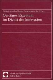 Geistiges Eigentum im Dienst der Innovation