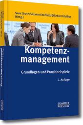 Kompetenzmanagement: Grundlagen und Praxisbeispiele